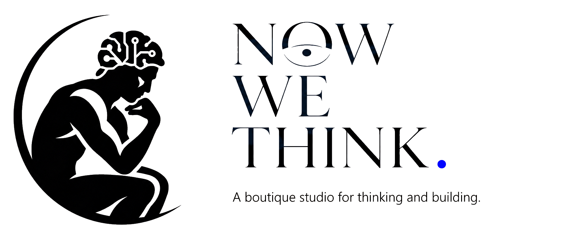 Now We Think Studio. A boutique studio for thinking and building.